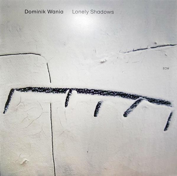 Dominik Wania - Lonely Shadows
