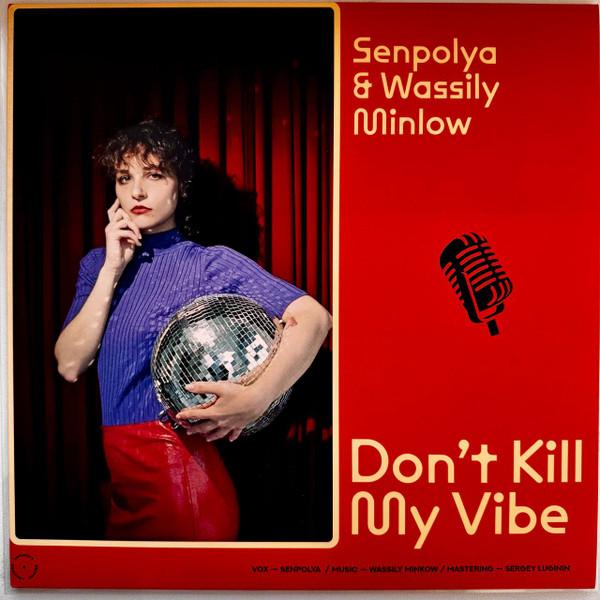  - Don't Kill My Vibe