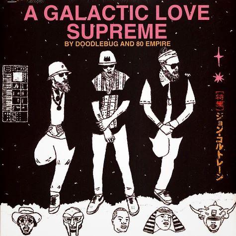 Doodlebug (2), 80 Empire - A Galactic Love Supreme