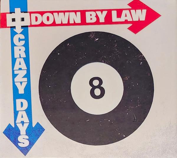Down By Law (2) - Crazy Days