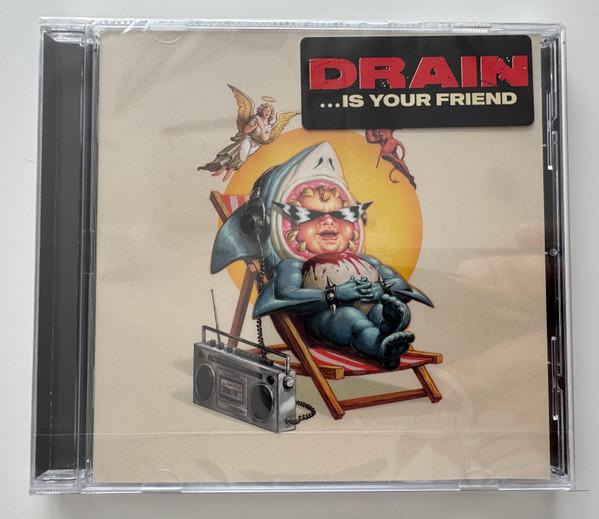 Drain (17) - ...Is Your Friend