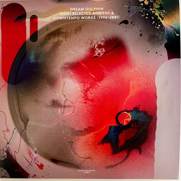 Dream Dolphin - Gaia: Selected Ambient & Downtempo Works (1996​-​2003)