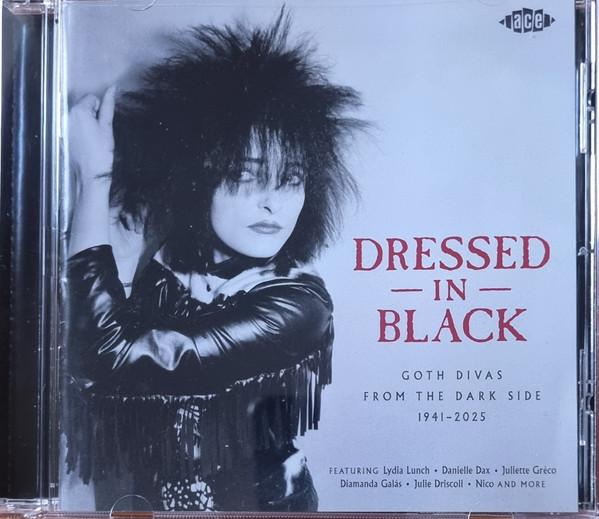  - Dressed In Black- Goth Divas From The Dark Side 1941-2025