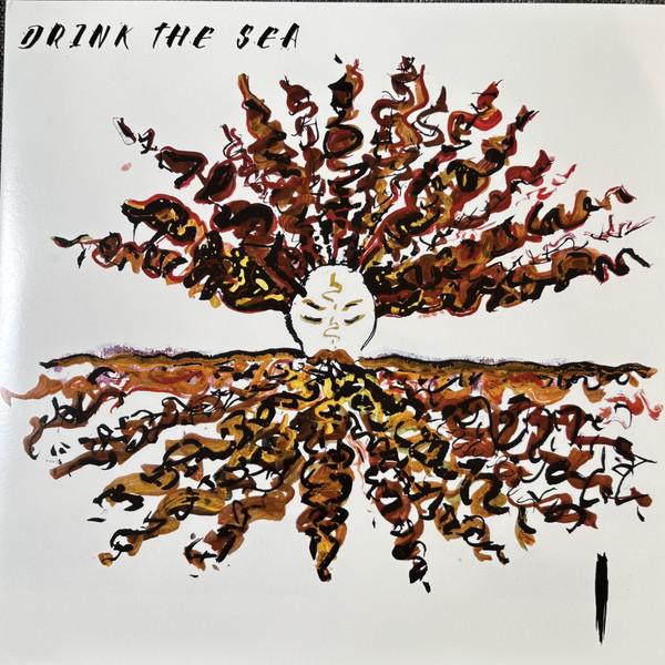  - Drink The Sea - I & II