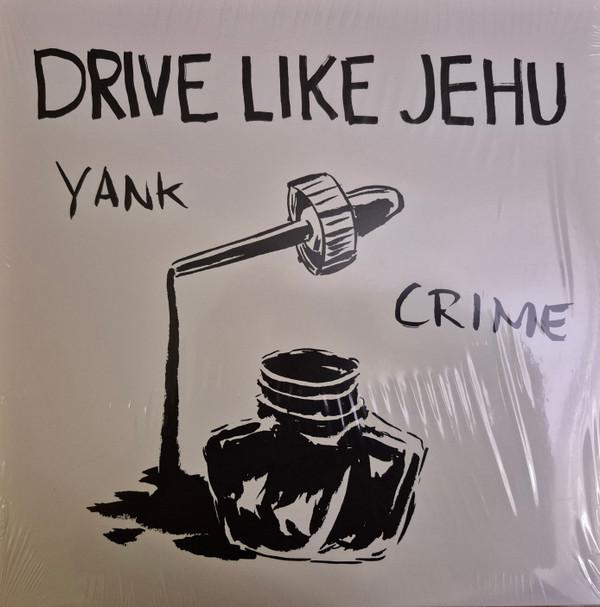 Drive Like Jehu - Yank Crime