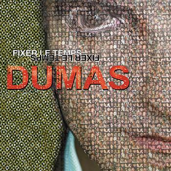 Dumas (3) - Fixer Le Temps