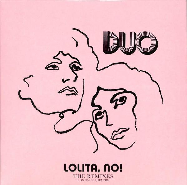 Duo (27) - Lolita, No! (The Remixes)