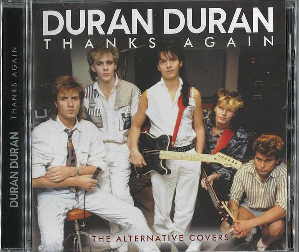 Duran Duran - Thanks Again (The Alternative Covers)