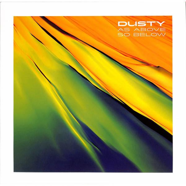 Dusty (6) - As Above So Below