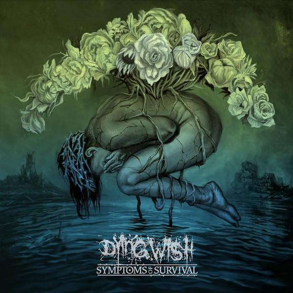 Dying Wish (2) - Symptoms Of Survival