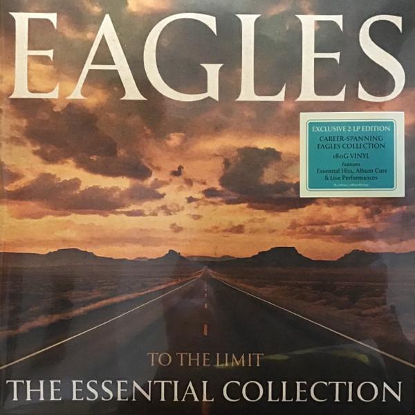 Eagles - To The Limit • The Essential Collection