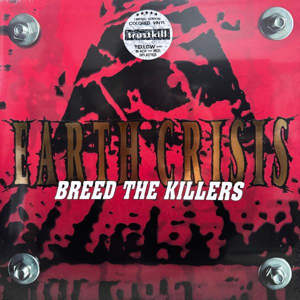 Earth Crisis - Breed The Killers