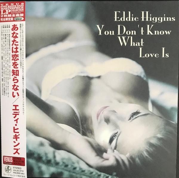 Eddie Higgins - You Don't Know What Love Is