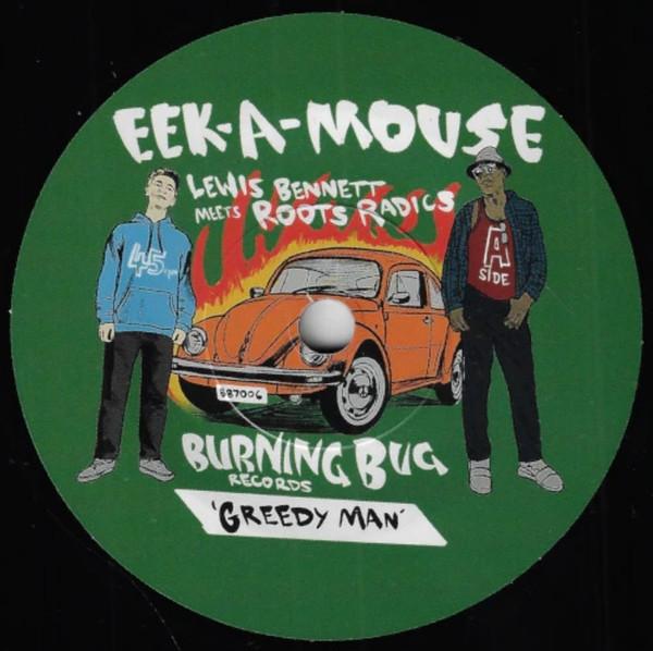 Eek-A-Mouse, The Roots Radics, Lewis Bennett - Greedy Man