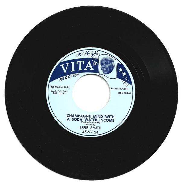 Effie Smith - Champagne Mind With A Soda Water Income / Water Water