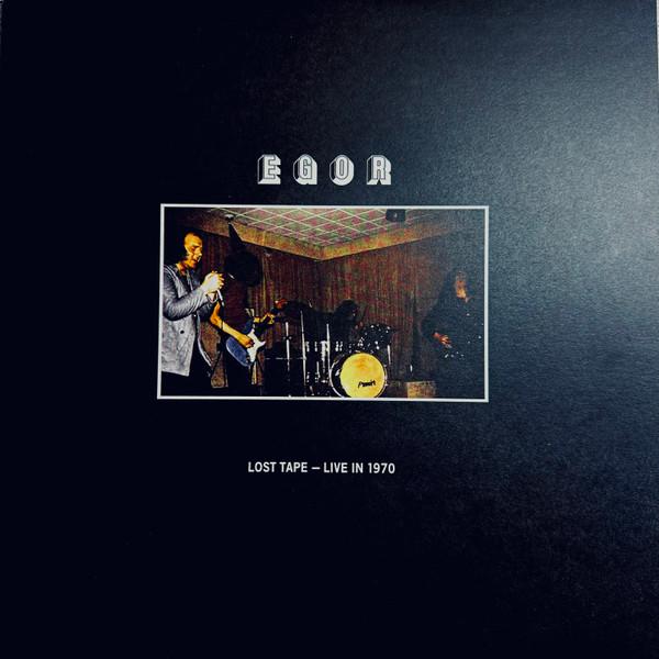 Egor (2) - Lost Tape - Live in 1970