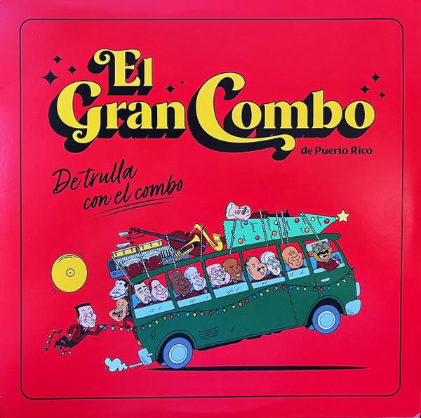 El Gran Combo - De Trulla Con El Combo