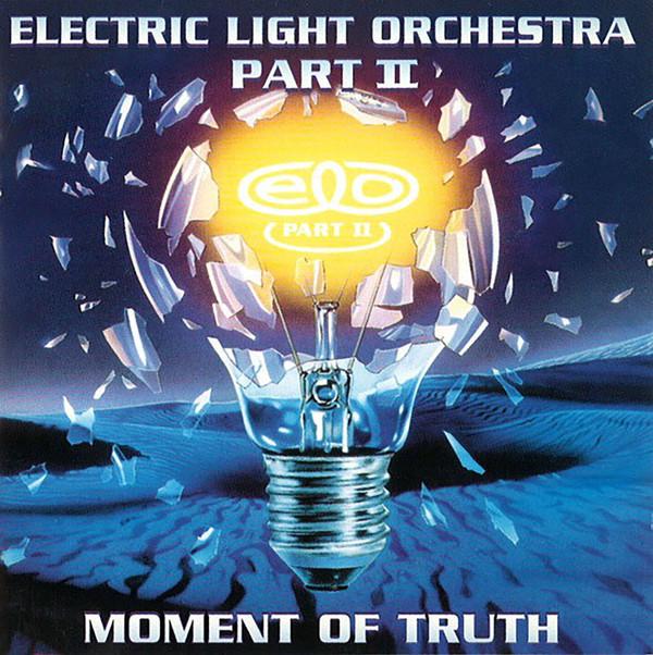Electric Light Orchestra Part II - Moment Of Truth
