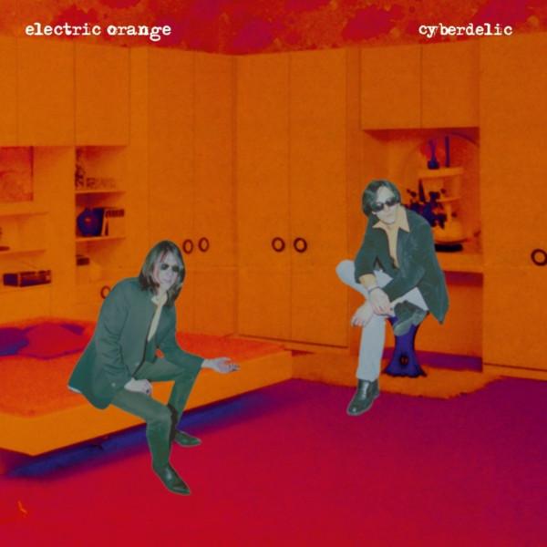 Electric Orange - Cyberdelic