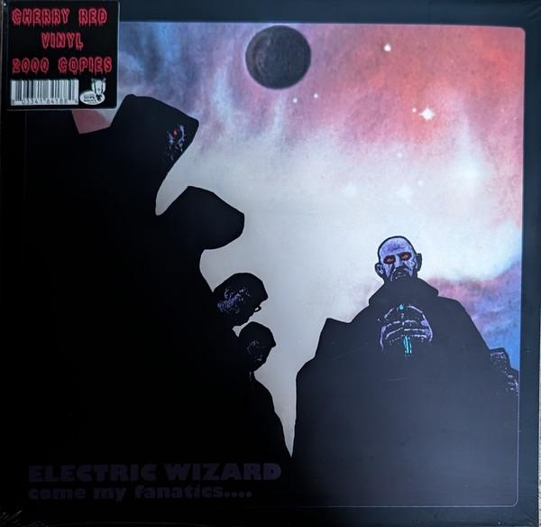 Electric Wizard (2) - Come My Fanatics...