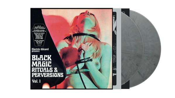 Electric Wizard  - Black Magic Rituals & Perversions Vol.1
