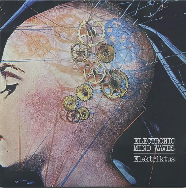 Elektriktus - Electronic Mind Waves