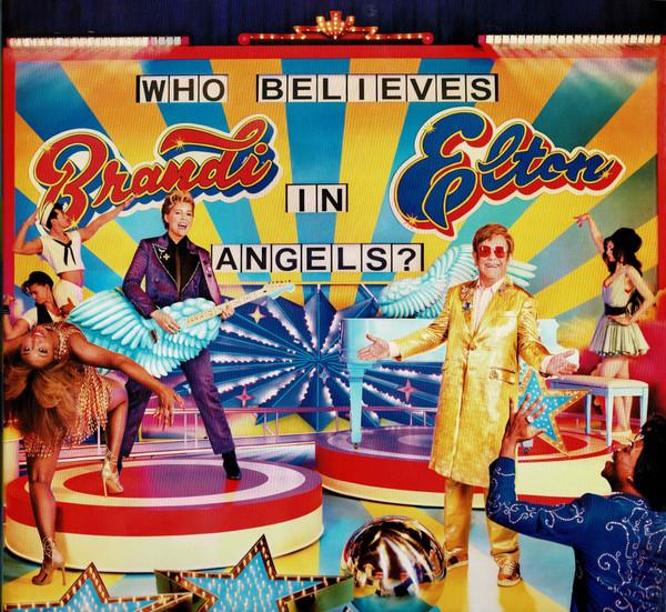 Elton John, Brandi Carlile - Who Believes In Angels?