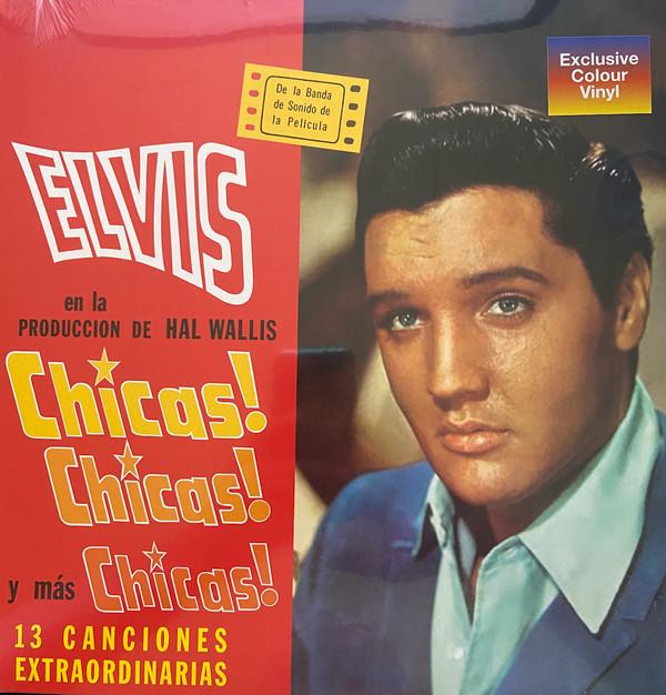 Elvis Presley - Chicas! Chicas! Y Más Chicas!