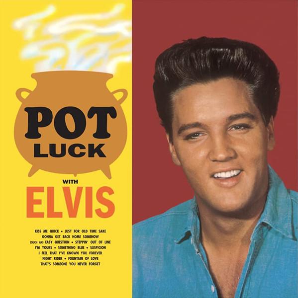 Elvis Presley - Pot Luck With Elvis