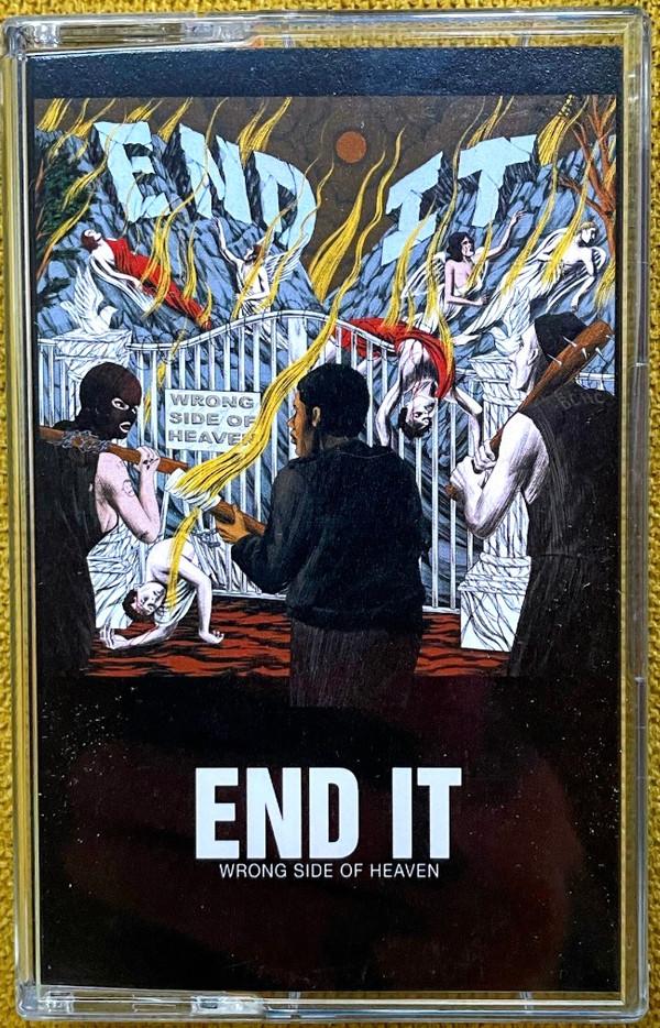 End It (3) - Wrong Side of Heaven