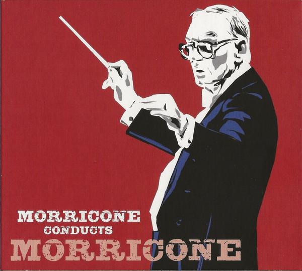 Ennio Morricone - Morricone Conducts Morricone