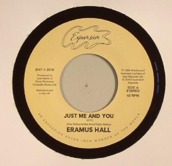 Eramus Hall - Just Me And You / Your Love Is My Desire