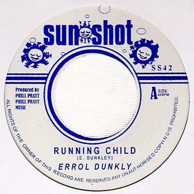Errol Dunkley, Tropic Shadows - Running Child / Anniversary