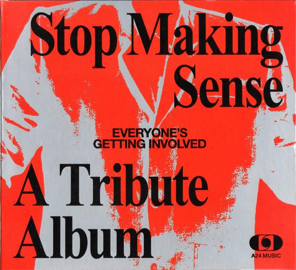  - Everyone's Getting Involved: A Tribute To Talking Heads' Stop Making Sense