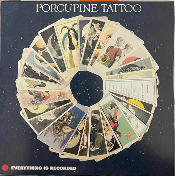 Everything Is Recorded - Porcupine Tattoo