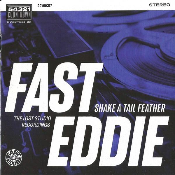 Fast Eddie (2) - Shake A Tail Feather