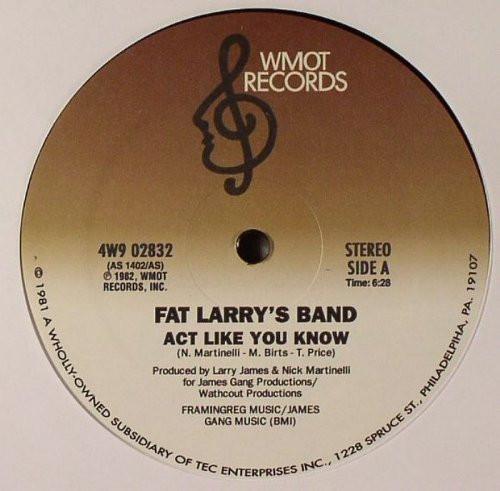 Fat Larry's Band - Act Like You Know