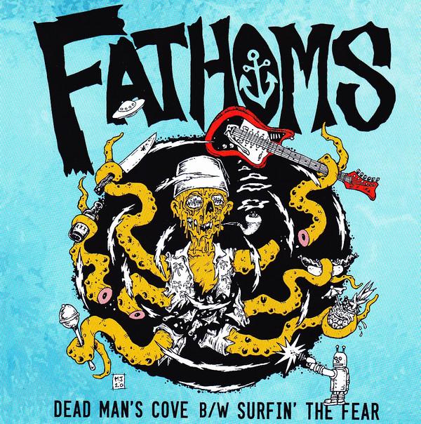Fathoms (6) - Dead Man's Cove / Surfin' The Fear