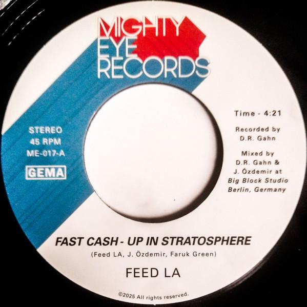 Feed LA - Fast Cash - Up In Stratosphere