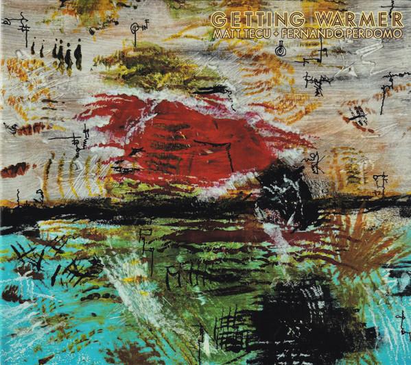 Fernando Perdomo, Matt Tecu - Getting Warmer