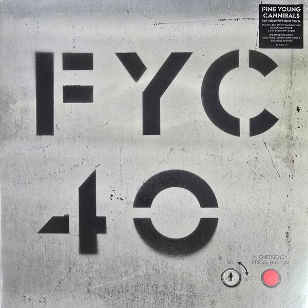 Fine Young Cannibals - FYC 40