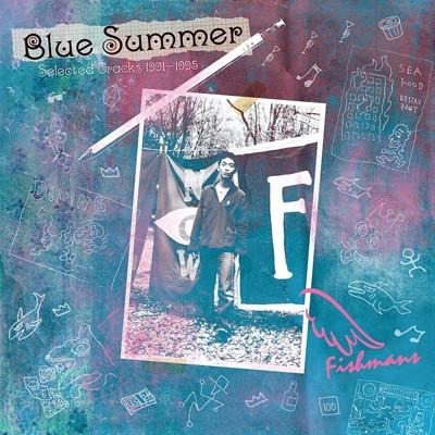 Fishmans - Blue Summer～Selected Tracks 1991-1995～