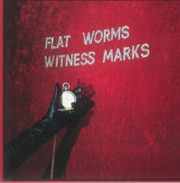 Flat Worms - Witness Marks