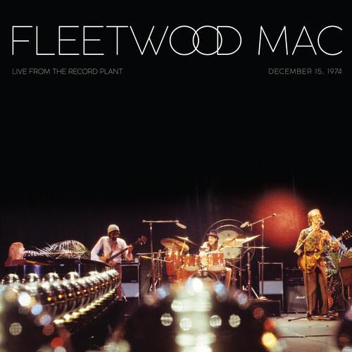 Fleetwood Mac - Live From The Record Plant 1974 December 15, 1974