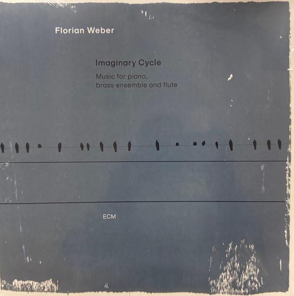 Florian Weber  - Imaginary Cycle (Music For Piano, Brass Ensemble And Flute)
