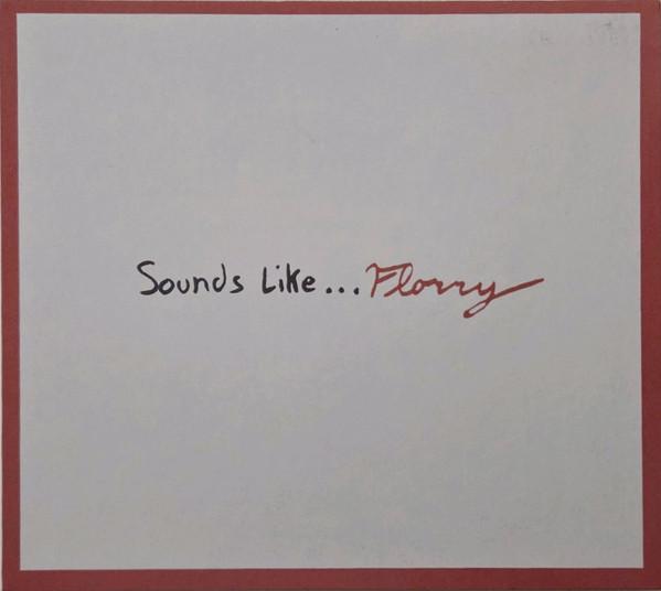Florry  - Sounds Like...