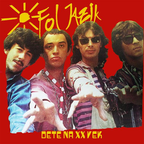 Fol Jazik - Dete Na XX Vek