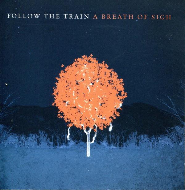 Follow The Train - A Breath Of Sigh