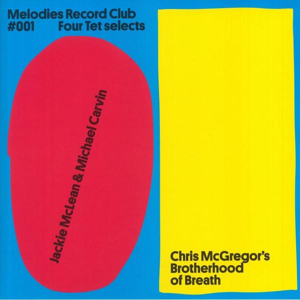 Four Tet, Jackie McLean, Michael Carvin, Chris McGregor's Brotherhood Of Breath - Melodies Record Club 001