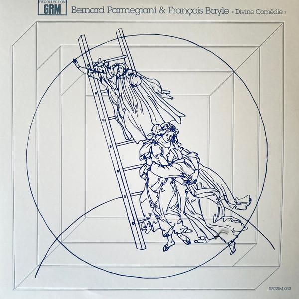 François Bayle, Bernard Parmegiani - Divine Comédie